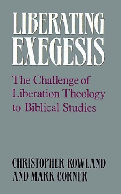 9780664250843 Liberating Exegesis : The Challenge Of Liberation Theology To Biblical Stud