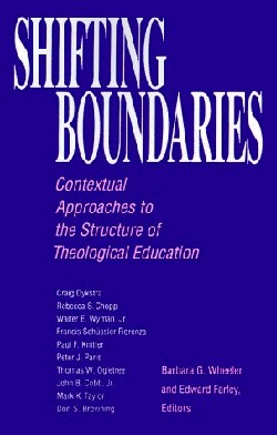 9780664251727 Shifting Boundaries : Contextual Approaches To The Structure Of Theological