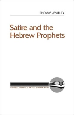 9780664252298 Satire And Hebrew Prophets