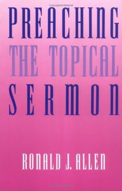 9780664253066 Preaching The Topical Sermon