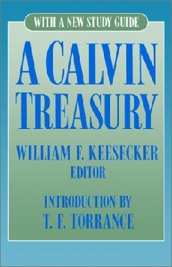 9780664253981 Calvin Treasury : With A New Study Guide