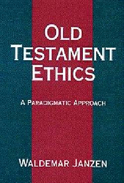 9780664254100 Old Testament Ethics