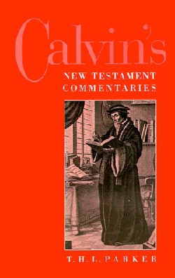 9780664254896 Calvins New Testament Commentaries (Revised)