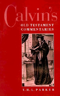 9780664254902 Calvins Old Testament Commentaries