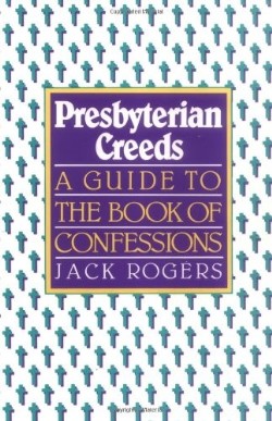 9780664254964 Presbyterian Creeds : A Guidebook To The Book Of Confessions