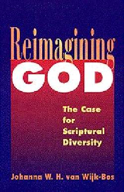 9780664255695 Reimagining God : The Case For Scriptural Diversity