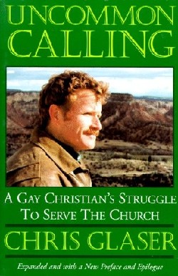 9780664256593 Uncommon Calling : A Gay Christians Struggle To Serve The Church