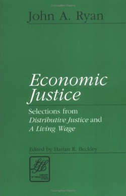 9780664256609 Economic Justice : Selections From Distributive Justice And A Living Wage