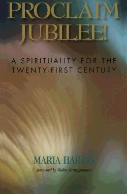 9780664256616 Proclaim Jubilee : A Spirituality For The Twenty First Century