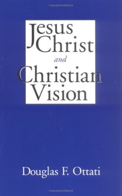 9780664256623 Jesus Christ And Christian Vision