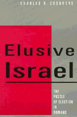 9780664256968 Elusive Israel : The Puzzle Of Election In Romans
