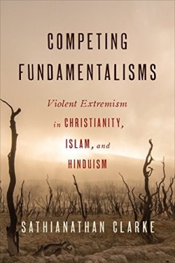 9780664259884 Competing Fundamentalisms : Violent Extremism In Christianity Islam And Hin