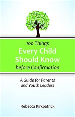 9780664260590 100 Things Every Child Should Know Before Confirmation