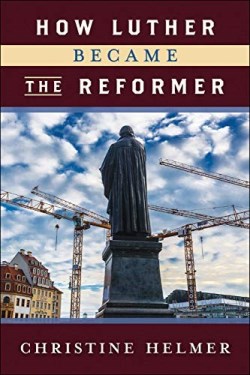 9780664262877 How Luther Became The Reformer