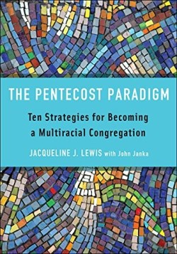 9780664263386 Pentecost Paradigm : Ten Strategies For Becoming A Multiracial Congregation
