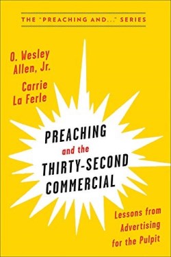 9780664265441 Preaching And The 30 Second Commercial