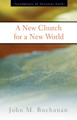 9780664501419 New Church For A New World