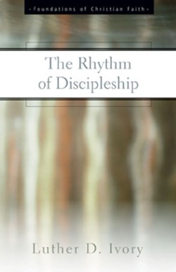 9780664502966 Rhythm Of Discipleship