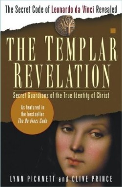 9780684848914 Templar Revelation : Secret Guardians Of The True Identity Of Christ