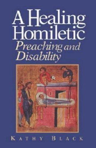 9780687002917 Healing Homiletic : Preaching And Disability