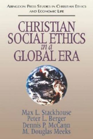 9780687003358 Christian Social Ethics In A Global Era