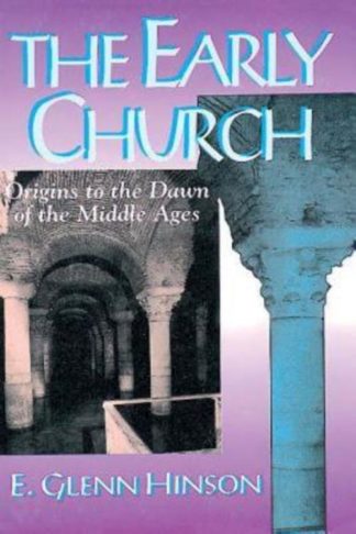 9780687006038 Early Church : Origins To The Dawn Of The Middle Ages
