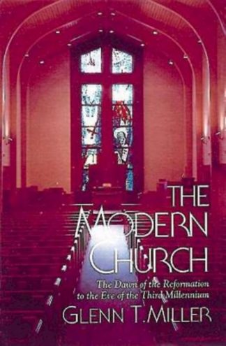 9780687006052 Modern Church : From The Dawn Of The Reformation To The Eve Of The Third Mi