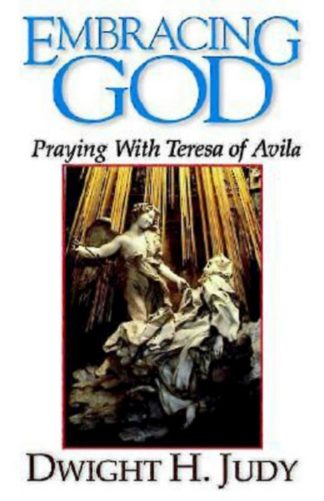 9780687010004 Embracing God : Praying With Teresa Of Avila
