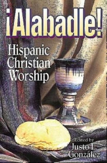 9780687010325 Alabadle : Hispanic Christian Worship