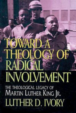 9780687014538 Toward A Theology Of Radical Involvement