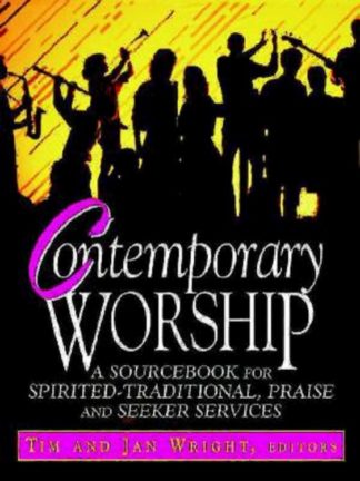 9780687015443 Contemporary Worship : A Sourcebook For Spirited Traditional Praise And See