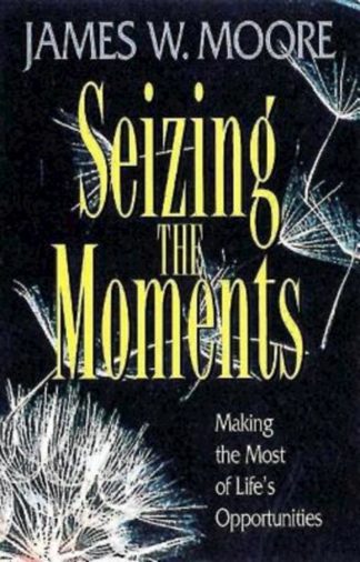 9780687015528 Seizing The Moments (Student/Study Guide)