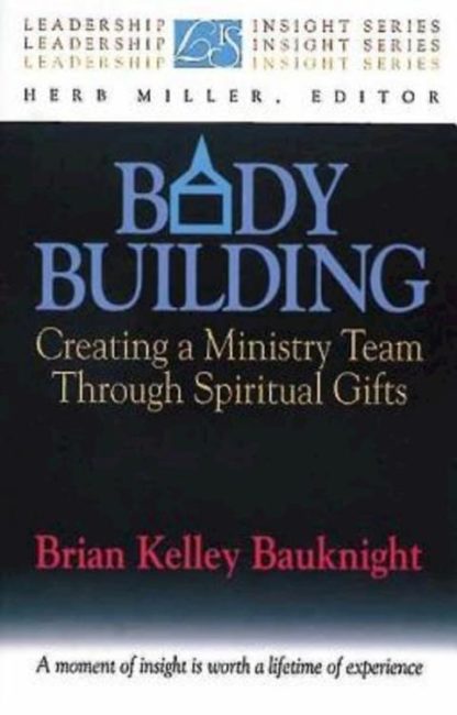 9780687017102 Body Building : Creating A Ministry Team Through Spiritual Gifts
