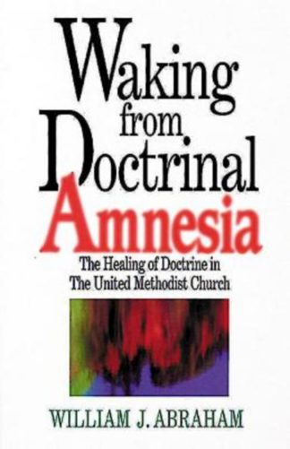 9780687017188 Waking From Doctrinal Amnesia