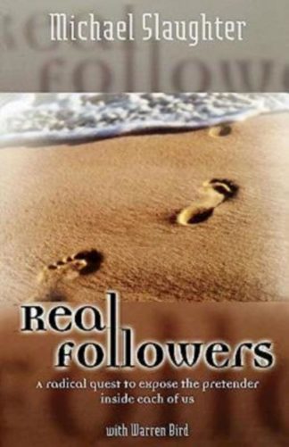 9780687033416 Real Followers : A Radical Quest To Expose The Pretender Inside Each Of Us
