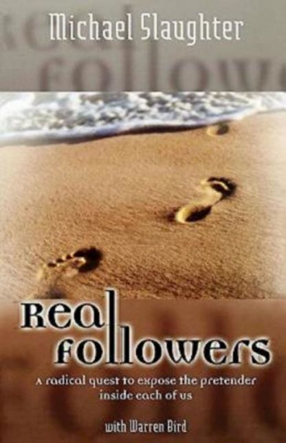 9780687033416 Real Followers : A Radical Quest To Expose The Pretender Inside Each Of Us