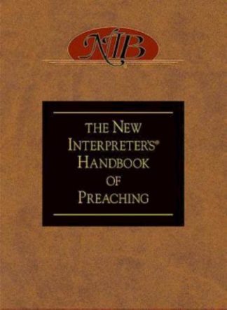 9780687055562 New Intrepreters Handbook Of Preaching