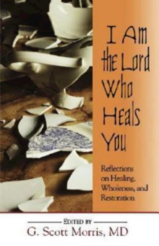 9780687066582 I Am The Lord Who Heals You