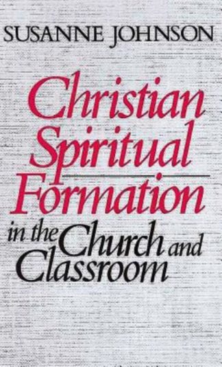 9780687075904 Christian Spiritual Formation In The Church And Classroom