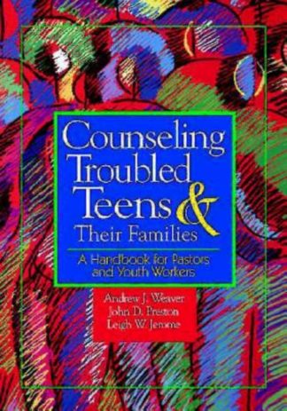 9780687082360 Counseling Troubled Teens And Their Families