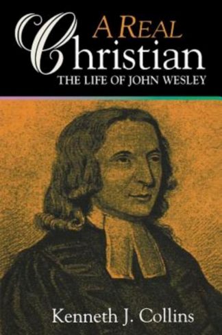 9780687082469 Real Christian : The Life Of John Wesley