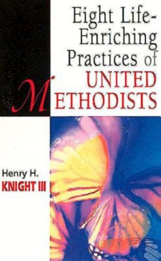 9780687087341 8 Life Enriching Practices Of United Methodists