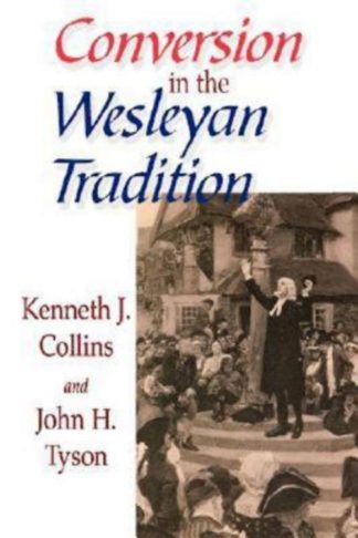 9780687091072 Conversion In The Wesleyan Tradition