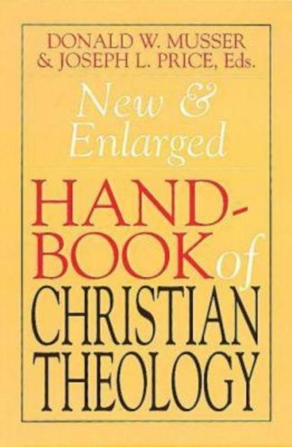 9780687091126 New And Enlarged Handbook Of Christian Theology (Expanded)