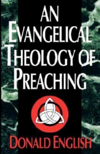9780687121786 Evangelical Theology Of Preaching
