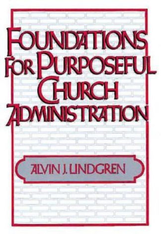 9780687133390 Foundations For Purposeful Church Administration