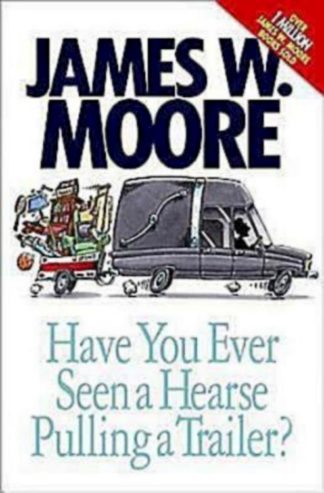 9780687464845 Have You Ever Seen A Hearse Pulling A Trailer