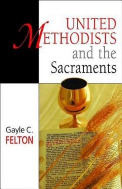 9780687492152 United Methodists And The Sacraments