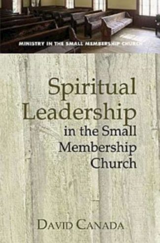 9780687494828 Spiritual Leadership In The Small Membership Church