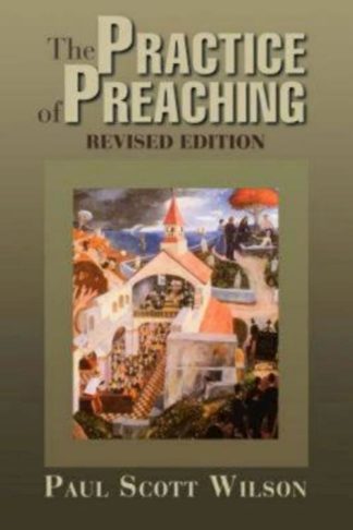 9780687645275 Practice Of Preaching (Revised)